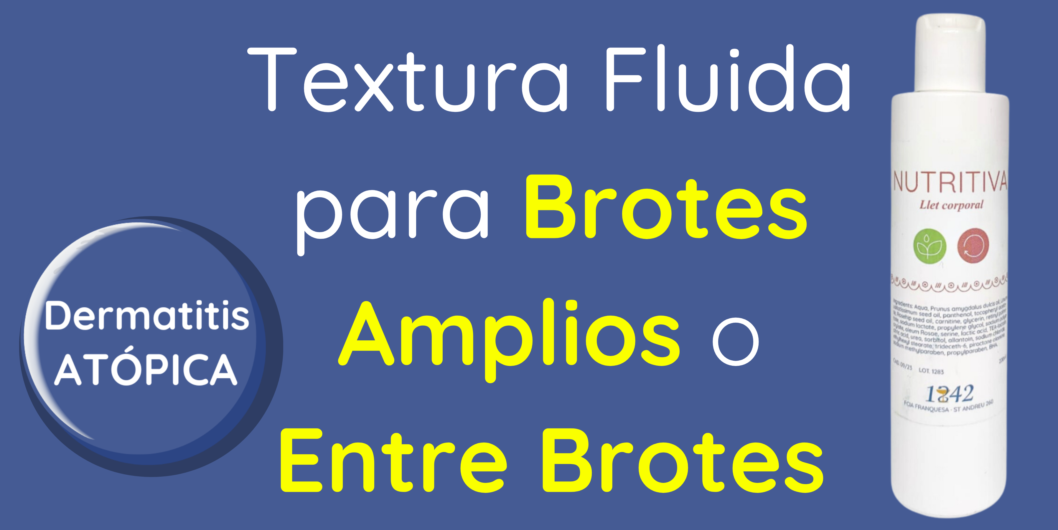 Leche corporal nutritiva 1842 de textura fuida, para brotes amplios y para mantener la piel sin brotes.