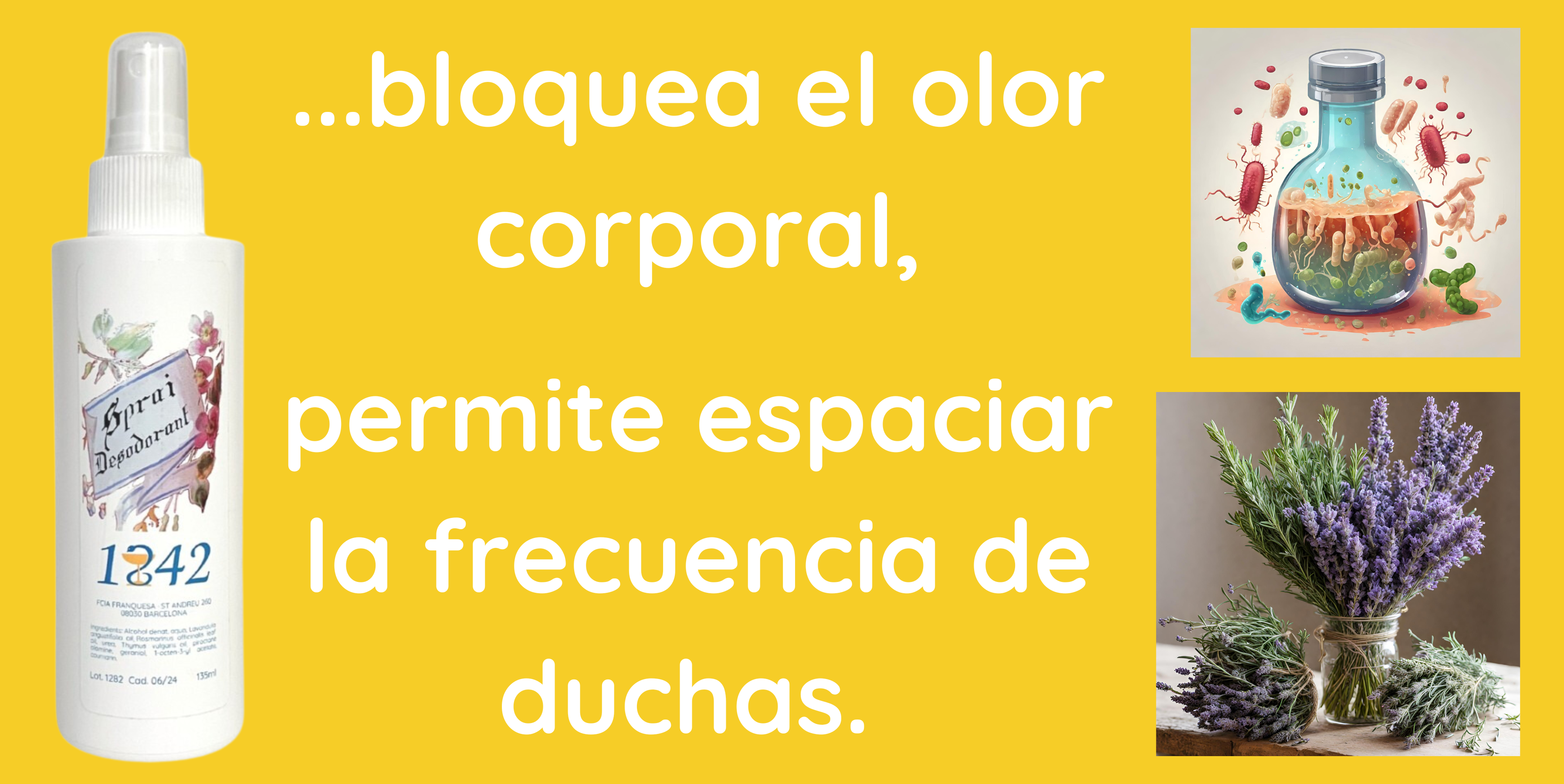 spray desodorante 1842: bloquea olor corporal, permite espaciar frecuencia de duchas.